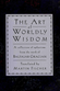 The Art Of Worldly Wisdom by Unknown Author