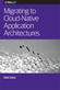 Migrating to Cloud-Native Application Architectures by Matt Stine