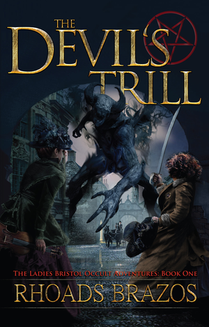 The Devil's Trill: The Ladies Bristol Occult Adventures Series - Book 1 cover image.
