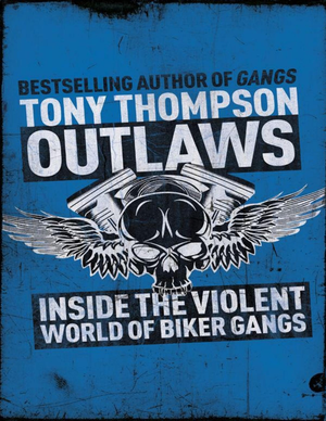 Outlaws  Inside The Violent World Of Biker Gangs  Pdfdrive  cover image.