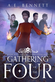 Gathering of the Four: Book One of the Serrulata Saga by A.E. Bennett