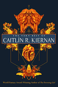 The Very Best of Caitlín R. Kiernan cover