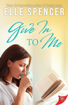 Cover of Give In to Me