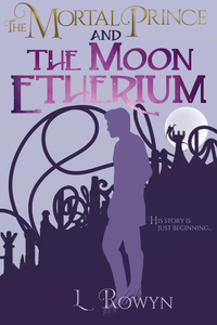 The Mortal Prince and the Moon Etherium cover