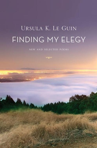 Finding My Elegy: New and Selected Poems cover