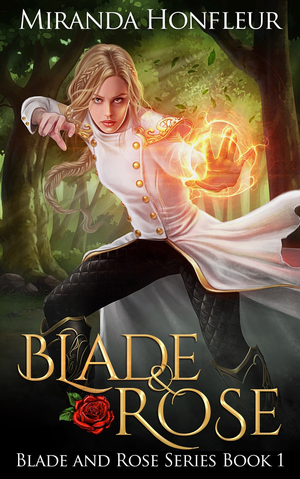 Blade & Rose: Blade and Rose Series Book 1 cover image.