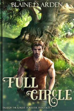 Full Circle: Forester Triad Act Three cover image.