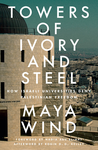 Cover of Towers of Ivory and Steel: How Israeli Universities Deny Palestinian Freedom