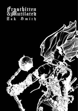 Frostbitten And Mutilated   Zak Smith cover image.