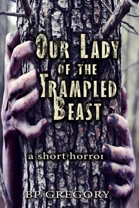 Our Lady of the Trampled Beast cover