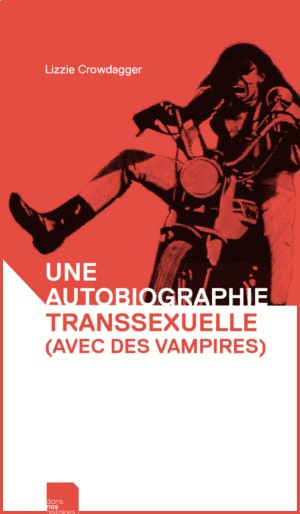 Une autobiographie transexuelle (avec des vampires) cover image.