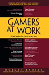 Cover of Gamers at Work: Stories Behind the Games People Play