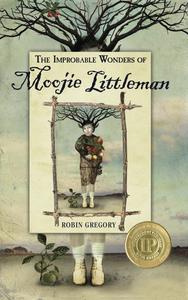 The Improbable Wonders of Moojie Littleman cover