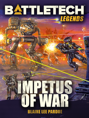 BattleTech Legends: Impetus of War cover image.