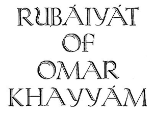 Rubáiyát of Omar Khayyam, Rendered into English Verse cover image.