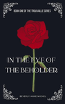 In the Eye of the Beholder (Trouvaille, #1) cover