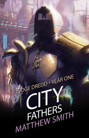 Judge Dredd - Year One: City Fathers cover image.