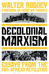 Cover of Decolonial Marxism: Essays from the Pan-African Revolution