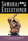 Cover of Samurai Executioner Volume 9 Facing Life And Death