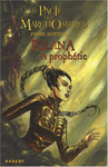 Cover of Le Pacte des MarchOmbres, Tome 3 : Ellana : La prophétie