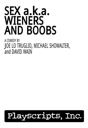 SEX a.k.a. Wieners and Boobs cover image.