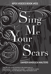 Cover of Sing Me Your Scars