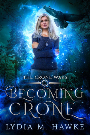 Becoming Crone (The Crone Wars) cover image.