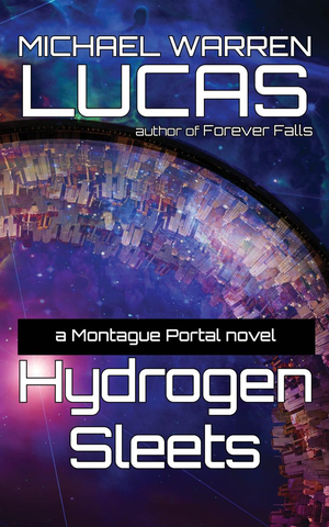 Hydrogen Sleets: a Montague Portal novel cover image.