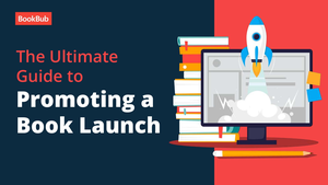Ultimate Guide To Promoting A Book Launch cover image.