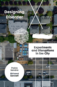 Designing Disorder: Experiments and Disruptions in the City cover