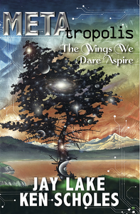 METAtropolis: The Wings We Dare Aspire cover