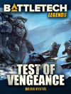 Cover of BattleTech Legends: Test of Vengeance