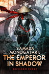 Cover of Yamada Monogatari: The Emperor in Shadow