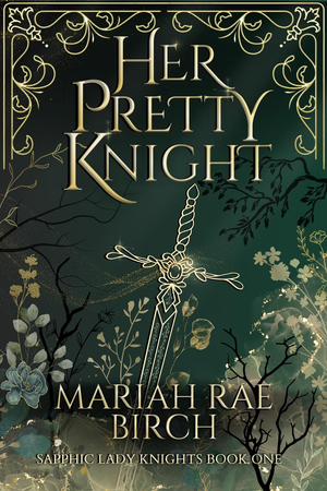Her Pretty Knight (Sapphic Lady Knights, #1) cover image.