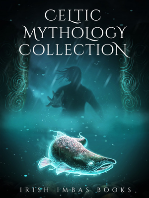 Irish Imbas: Celtic Mythology Collection 2017 cover image.